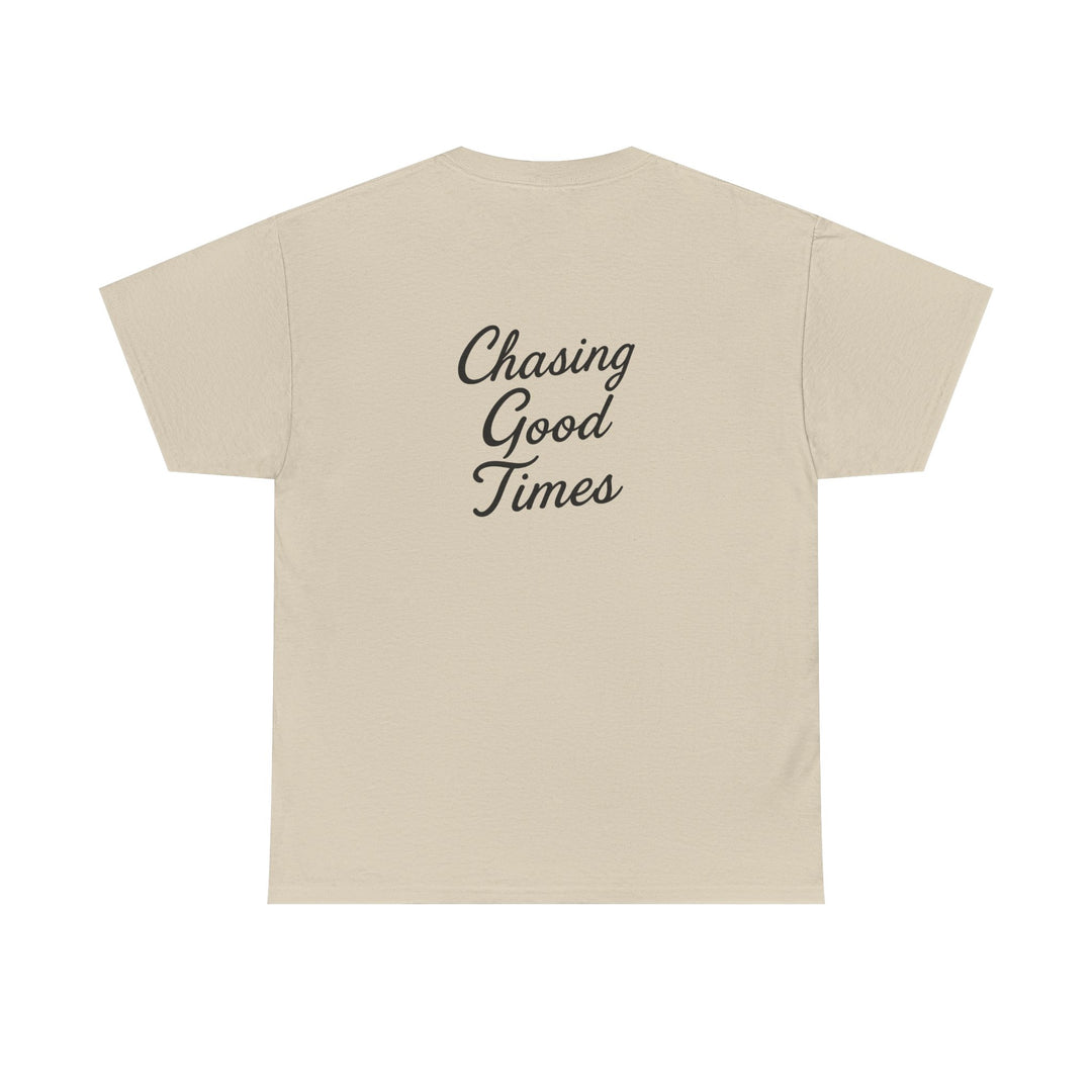 Chasing Good Times T-shirt