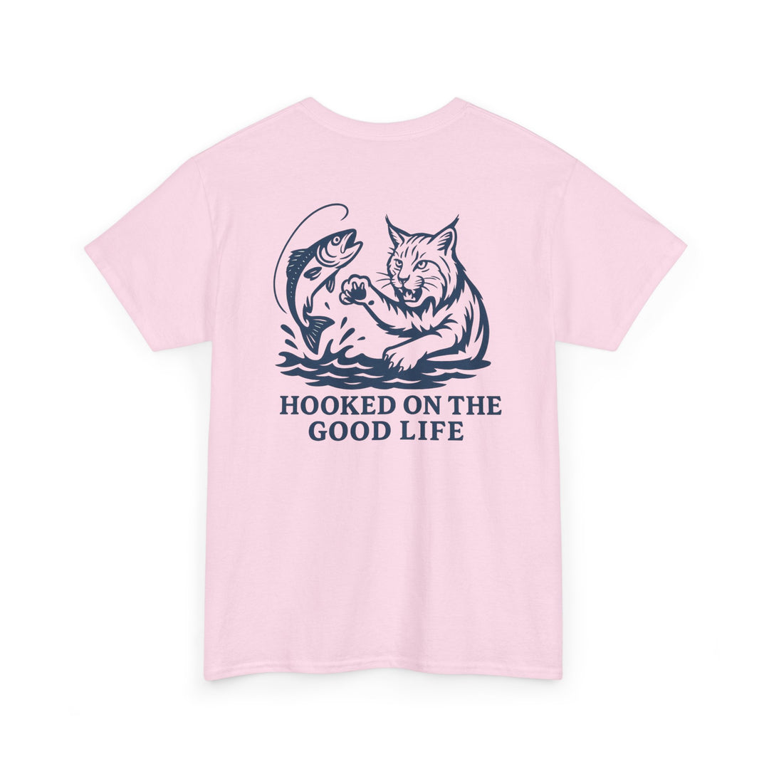 Hooked on the Good Life T-shirt