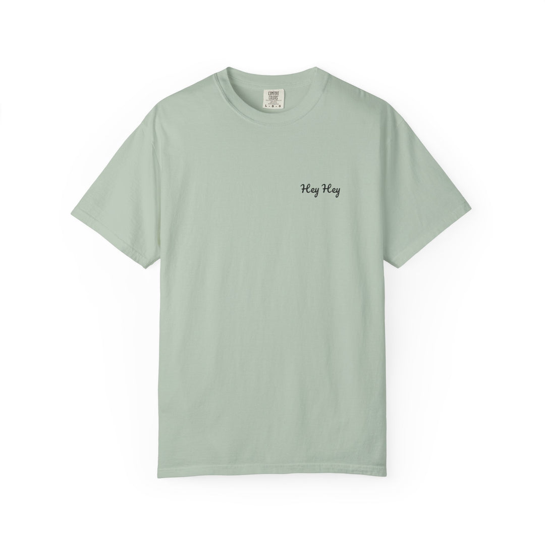 Hey Hey T-Shirt