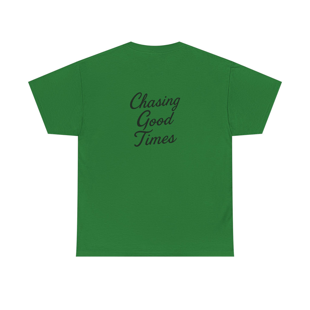 Chasing Good Times T-shirt