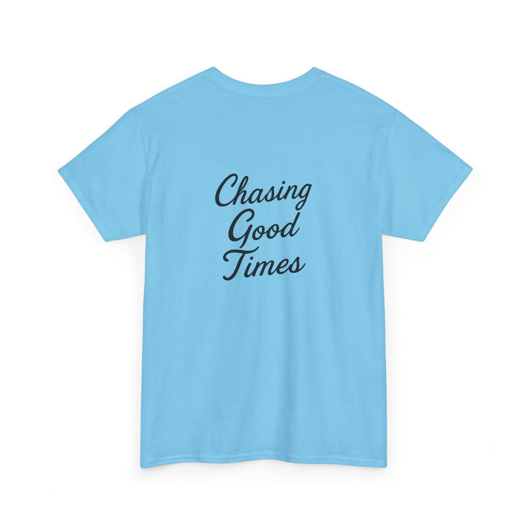 Chasing Good Times T-shirt