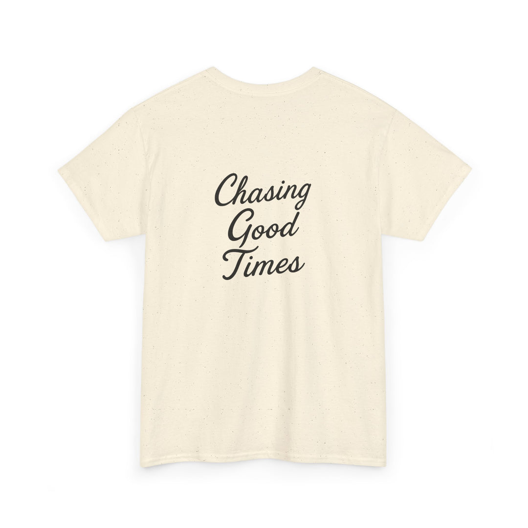 Chasing Good Times T-shirt