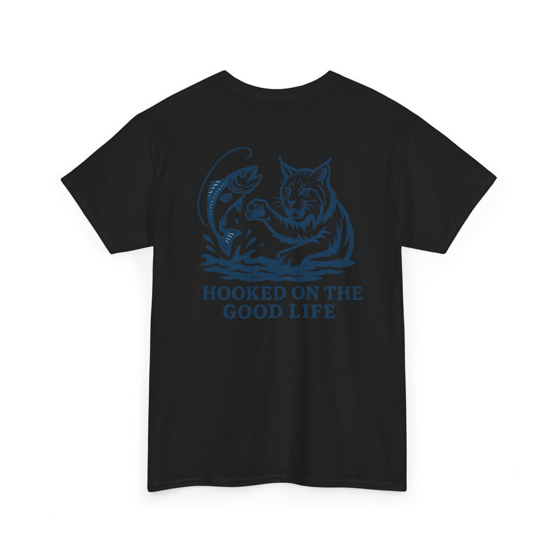 Hooked on the Good Life T-shirt