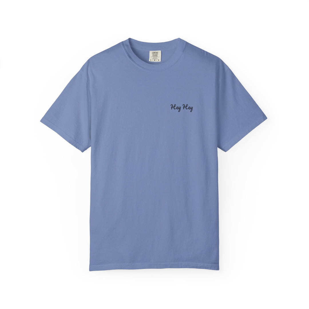 Hey Hey T-Shirt