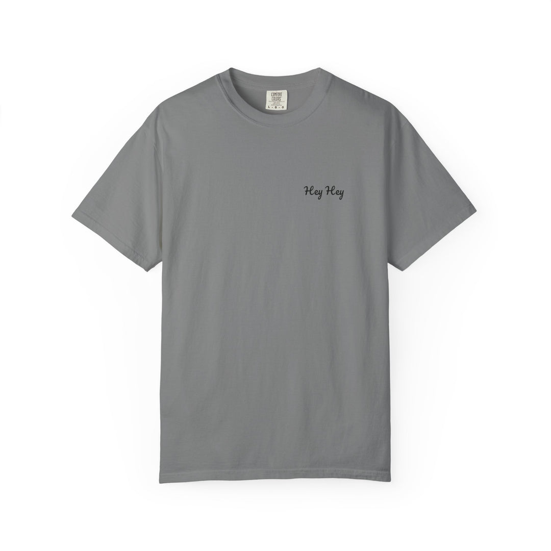 Hey Hey T-Shirt