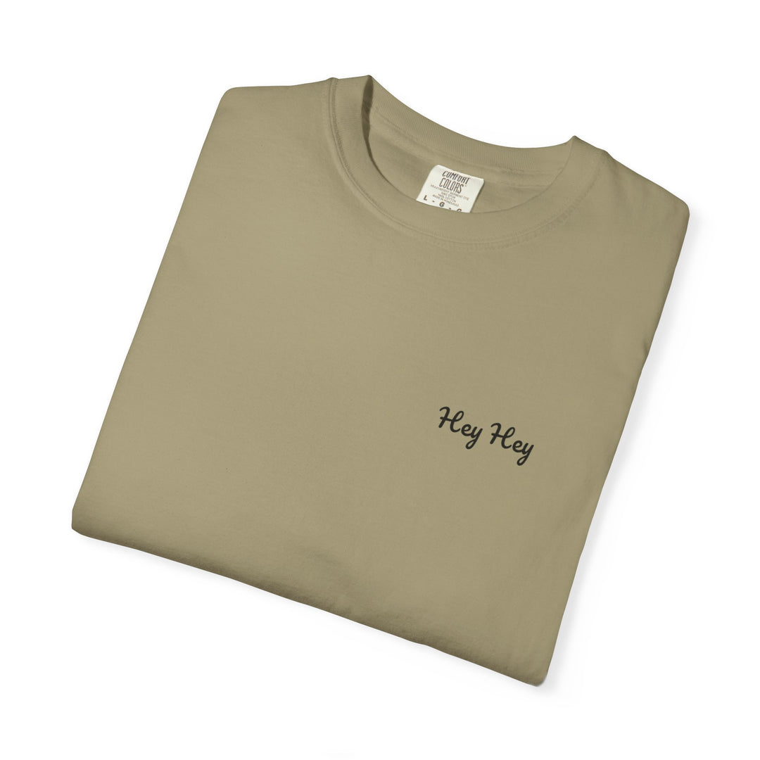 Hey Hey T-Shirt