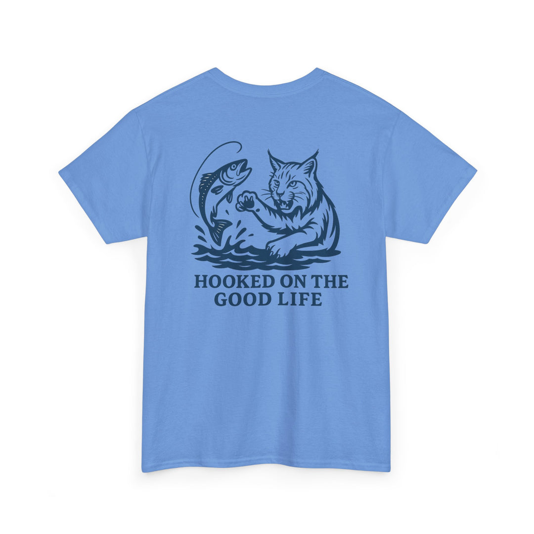 Hooked on the Good Life T-shirt