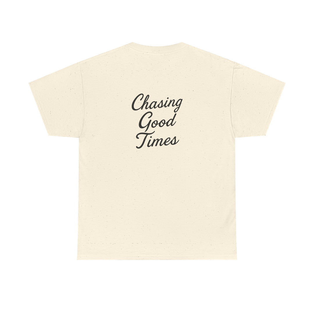 Chasing Good Times T-shirt