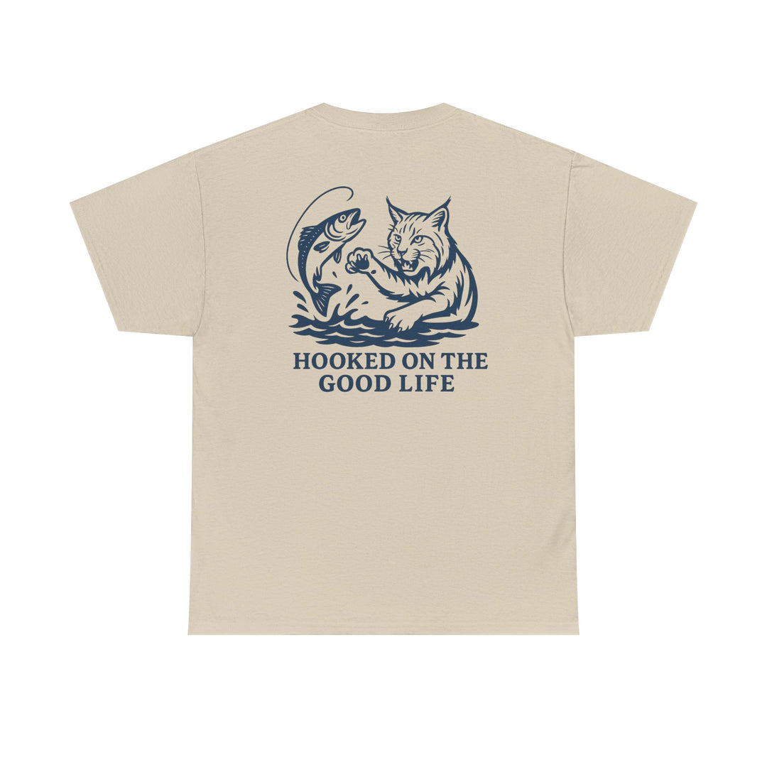 Hooked on the Good Life T-shirt