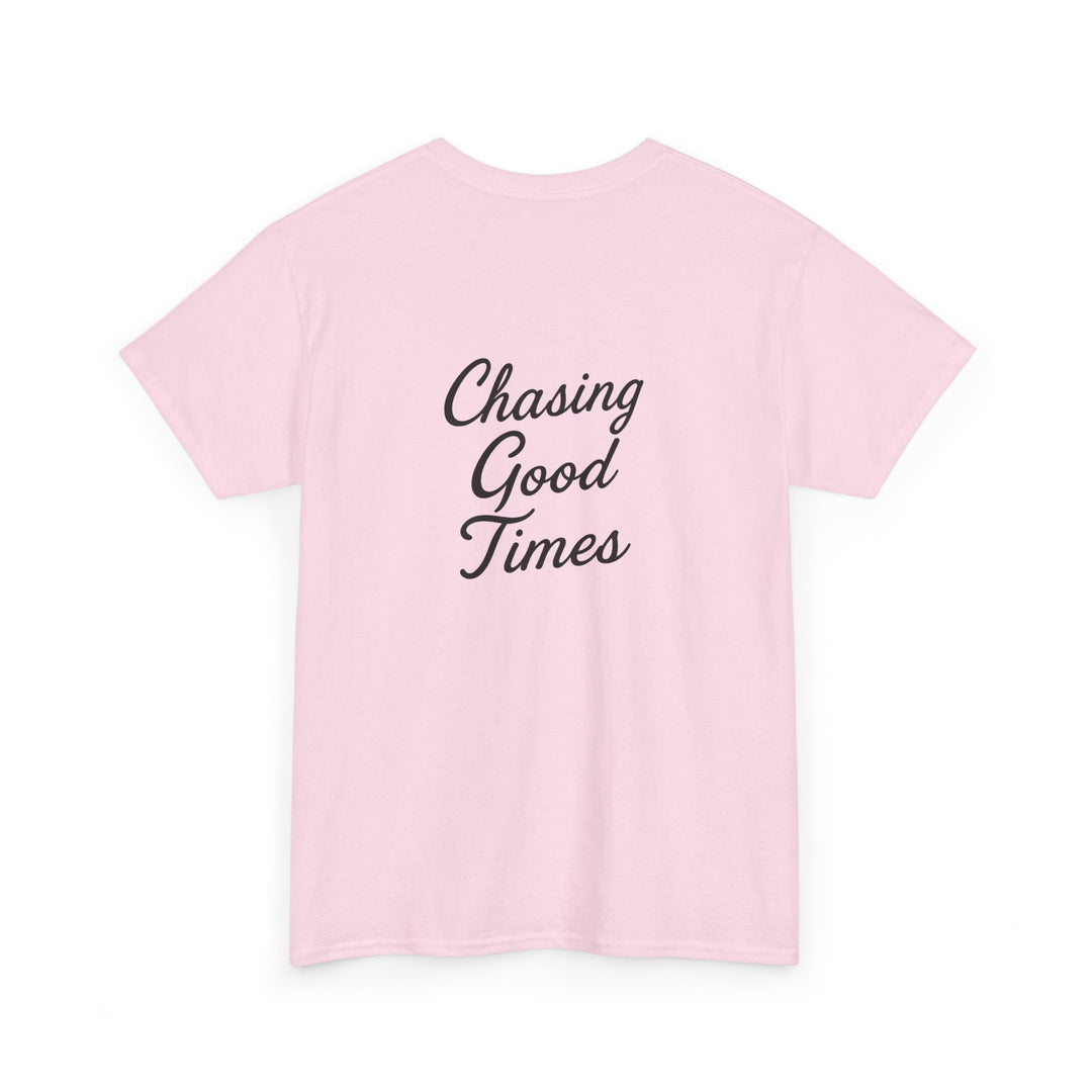 Chasing Good Times T-shirt