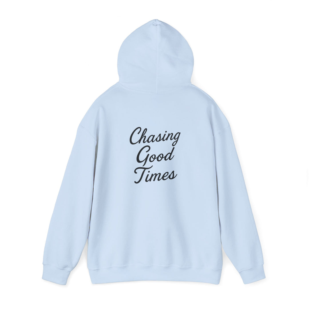 Chasing Good Times Hoodie