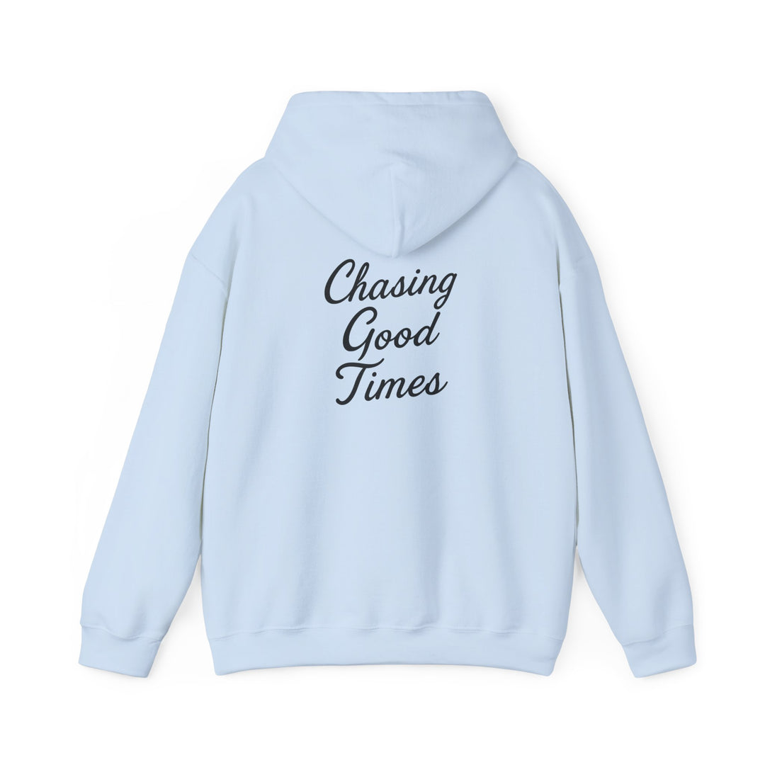 Chasing Good Times Hoodie