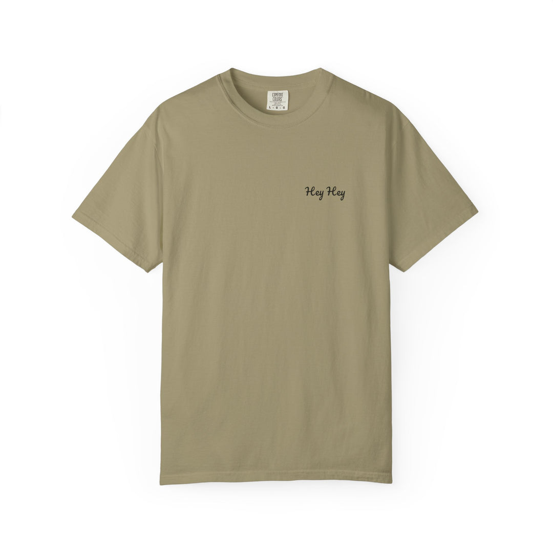 Hey Hey T-Shirt
