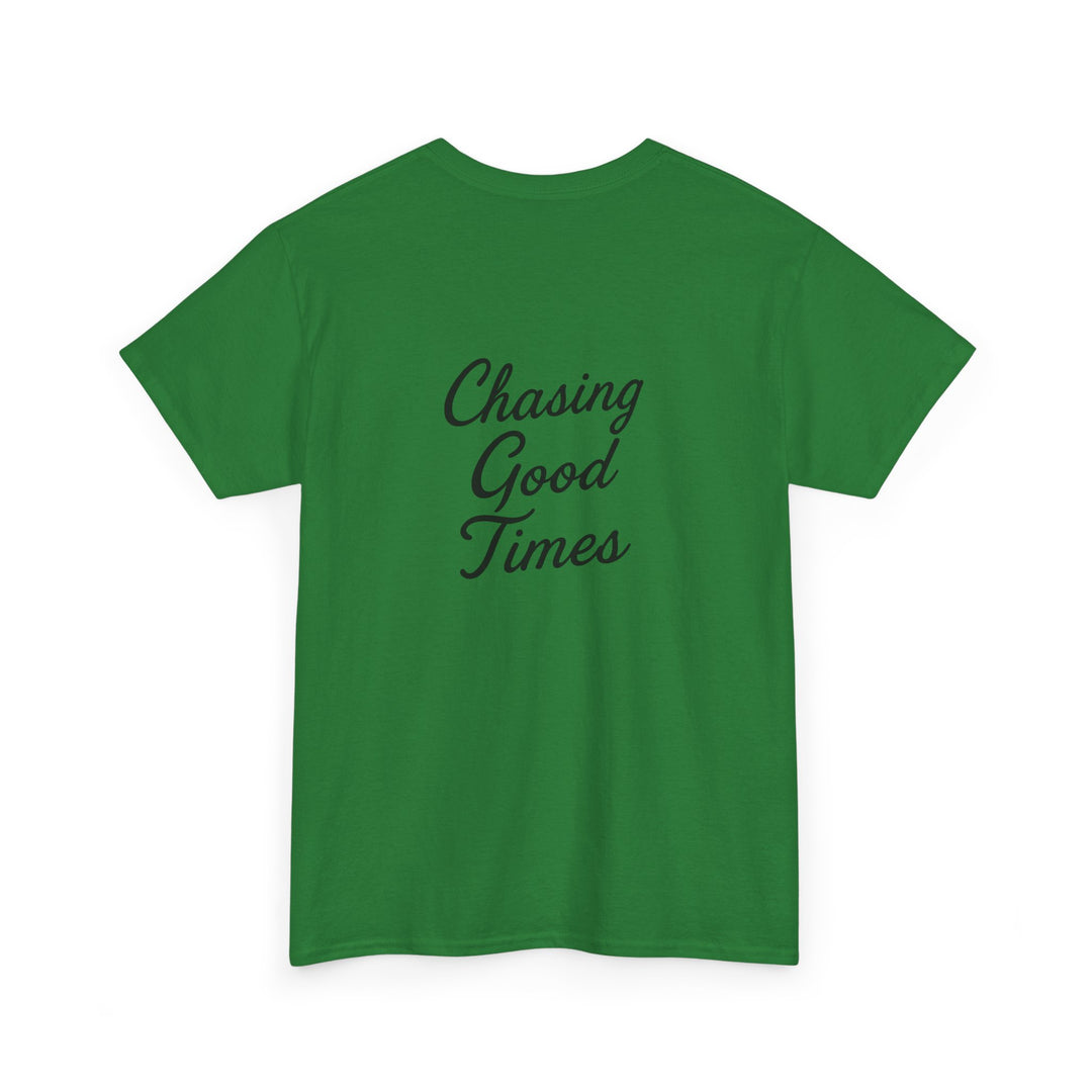 Chasing Good Times T-shirt